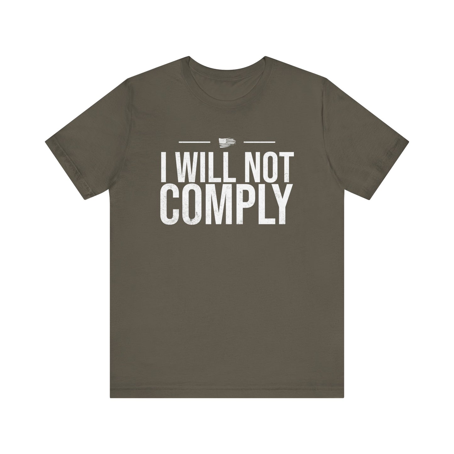 I Will Not Comply T-Shirt