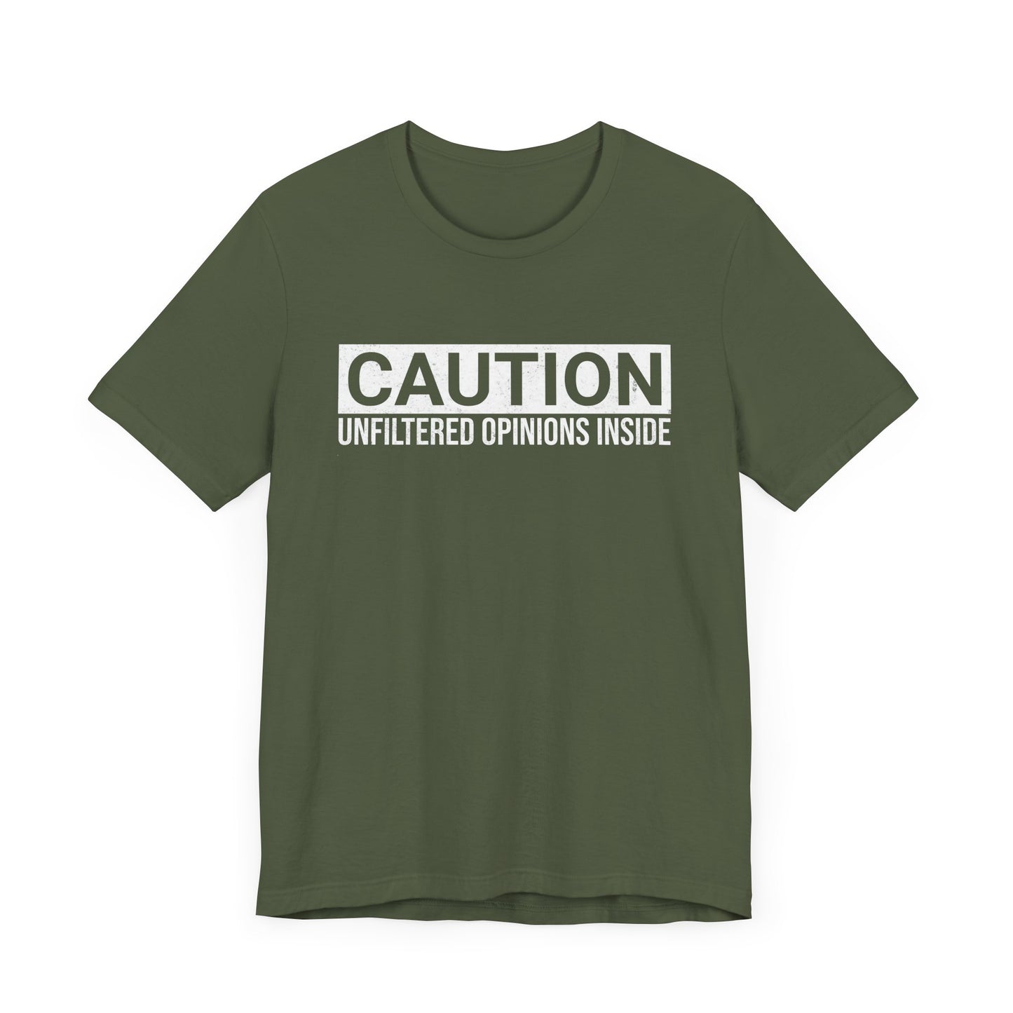 CAUTION Unfiltered Opinions Inside T-Shirt