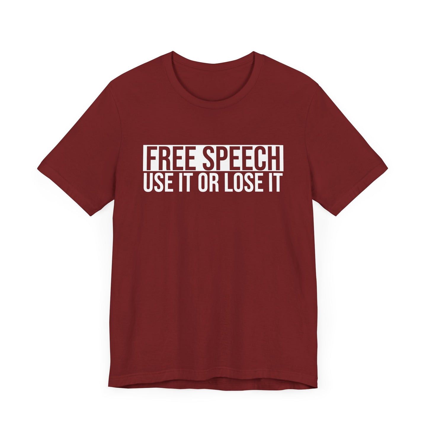 Free Speech Use It or Lose It T-Shirt
