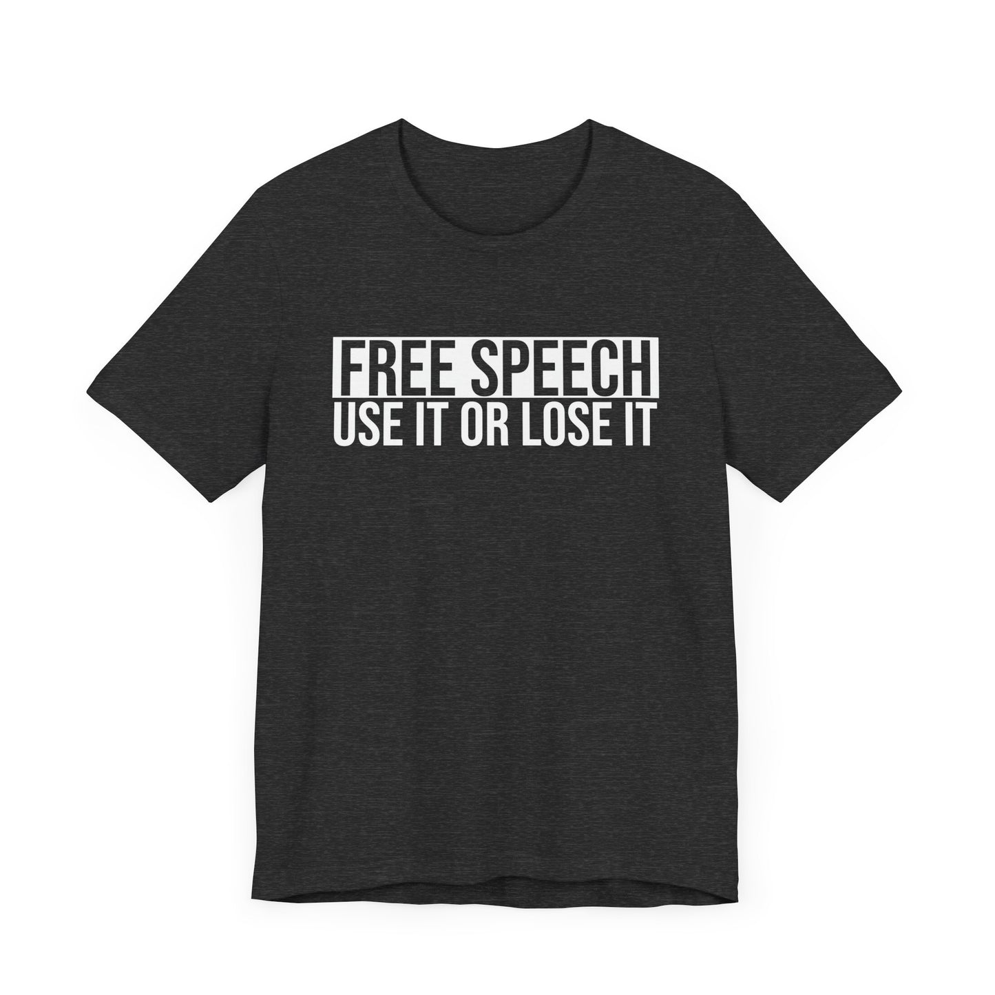 Free Speech Use It or Lose It T-Shirt