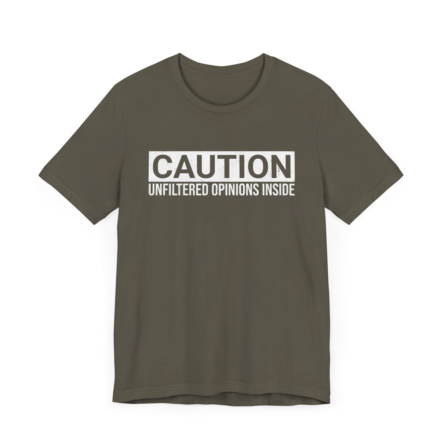 CAUTION Unfiltered Opinions Inside T-Shirt