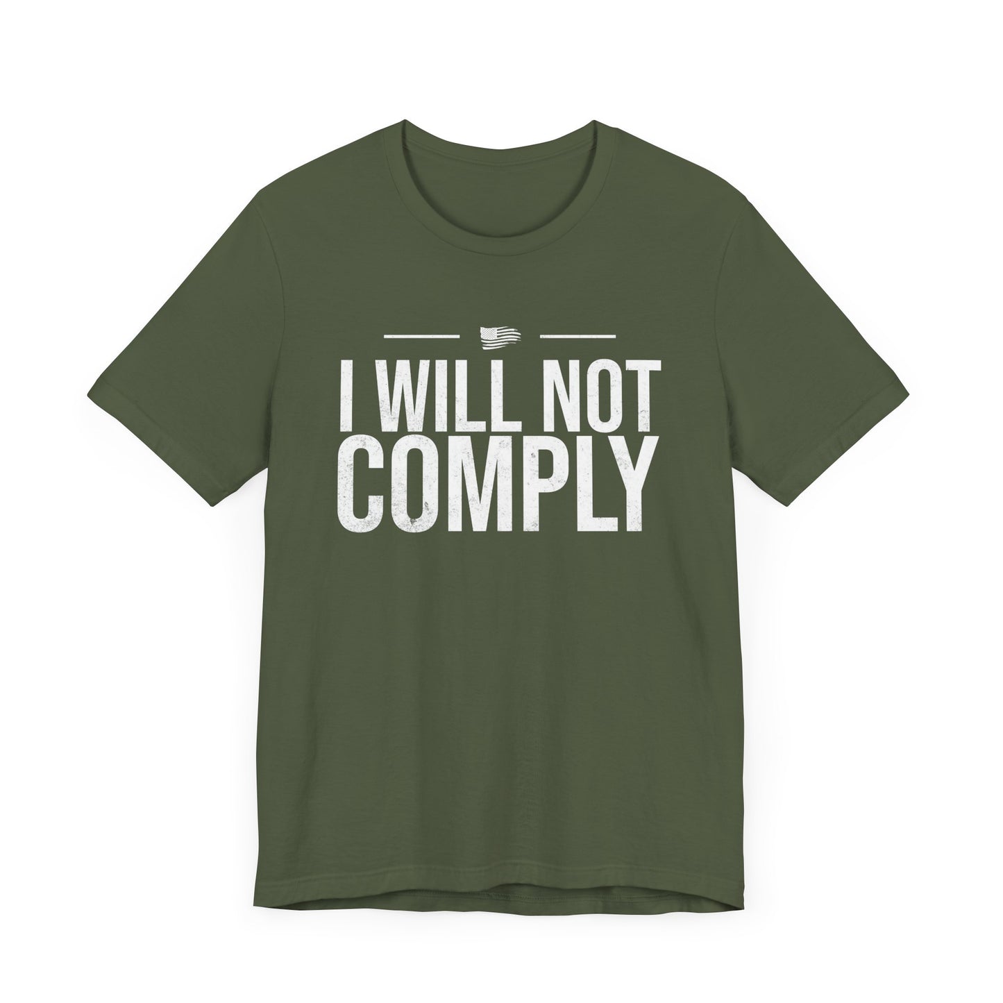 I Will Not Comply T-Shirt