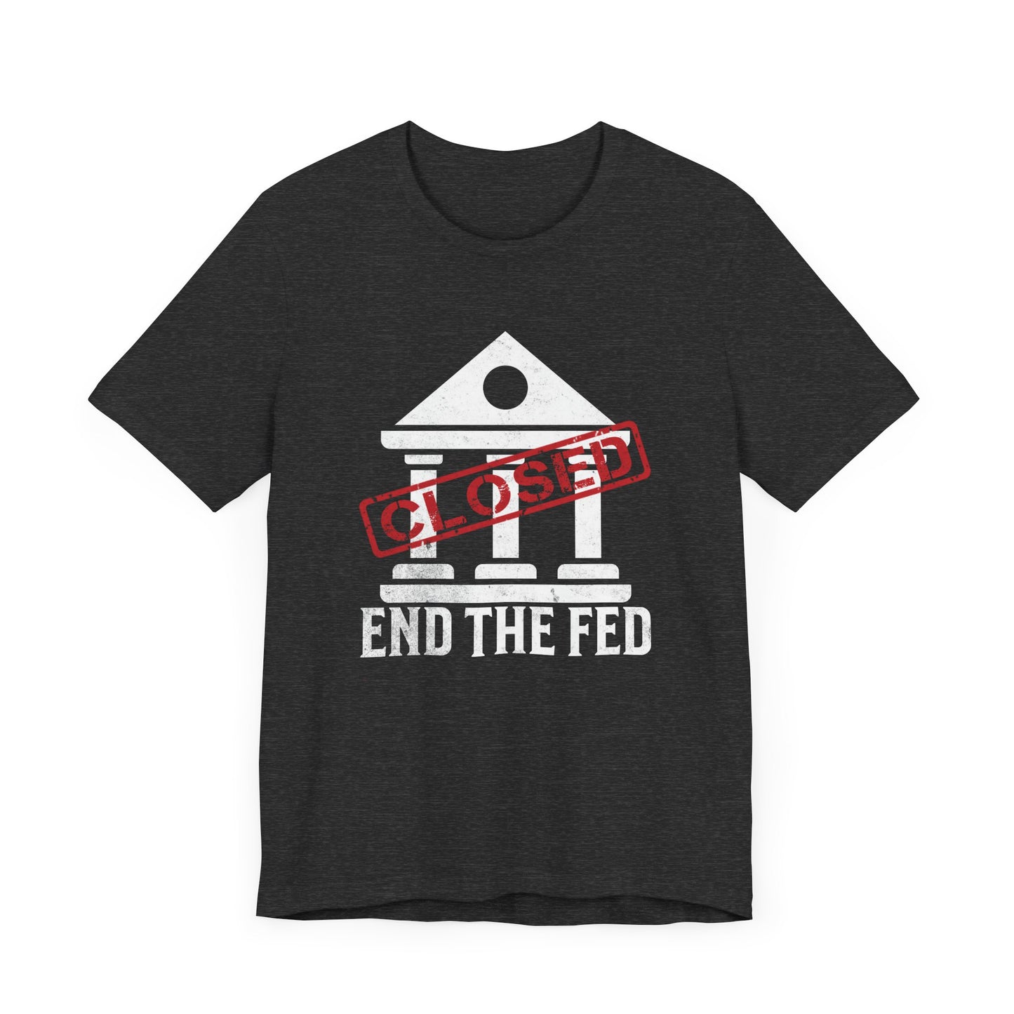 End the Fed T-Shirt