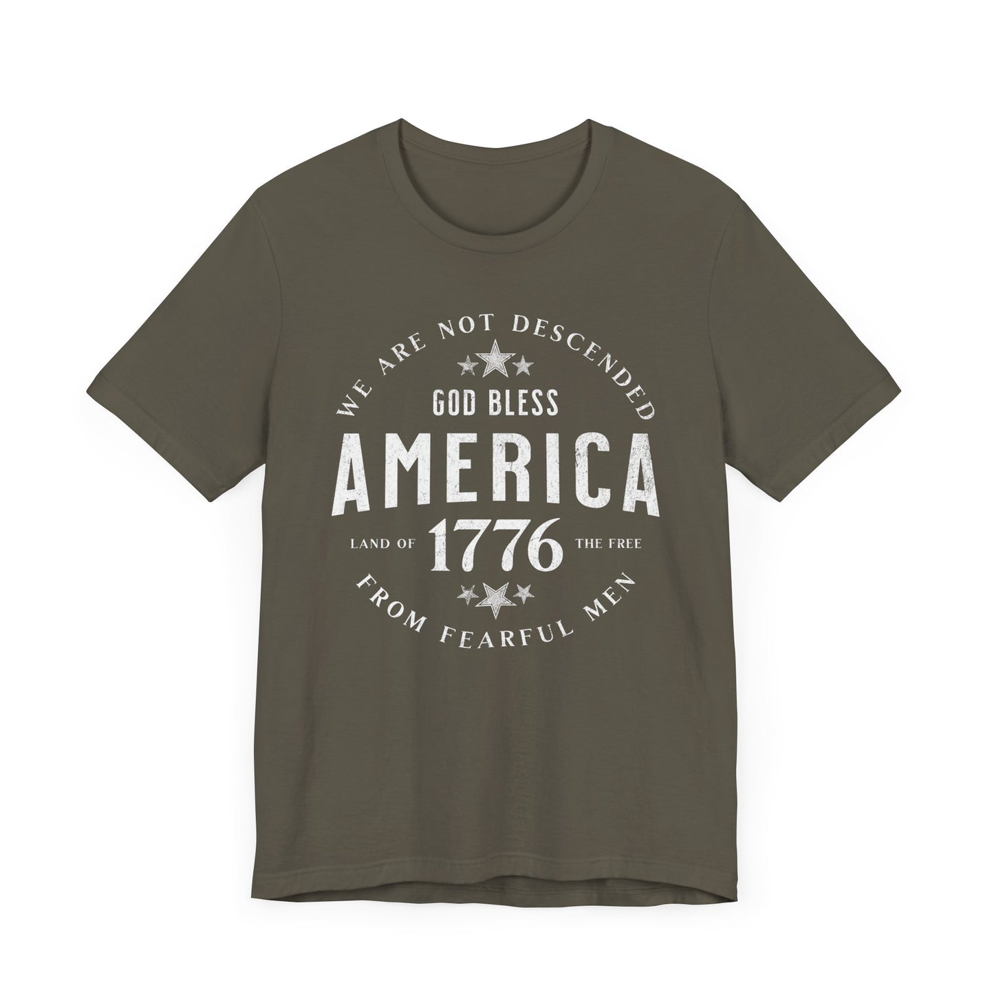 God Bless America T-Shirt, Land of the Free Shirt, We are Not Descended from Fearful Men