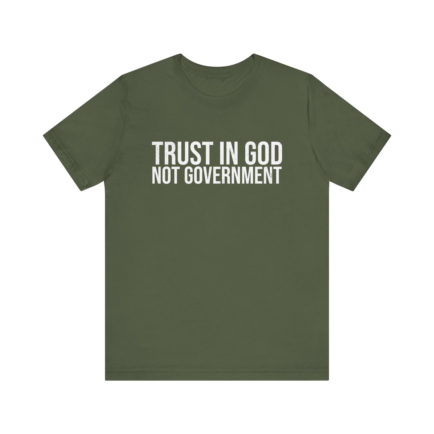 Trust in God Not Government T-Shirt