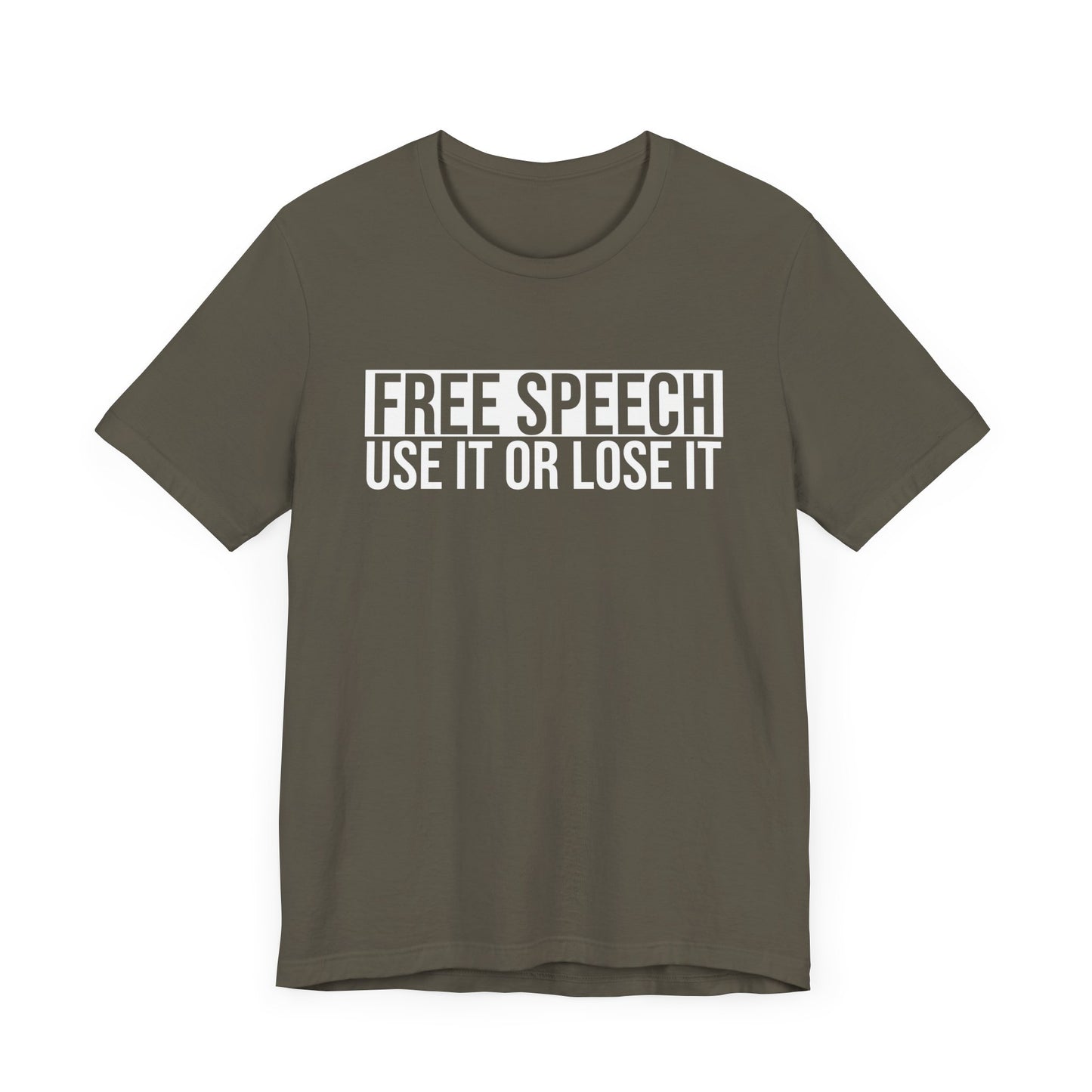 Free Speech Use It or Lose It T-Shirt