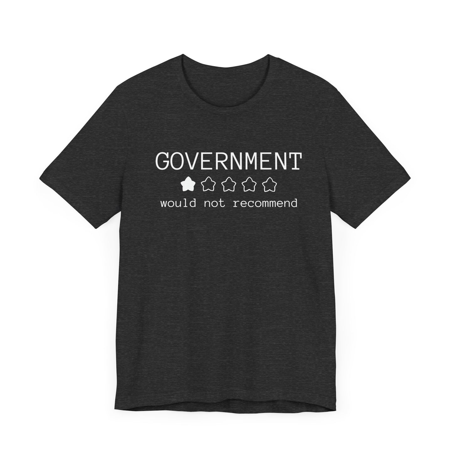Government Would Not Recommend T-Shirt