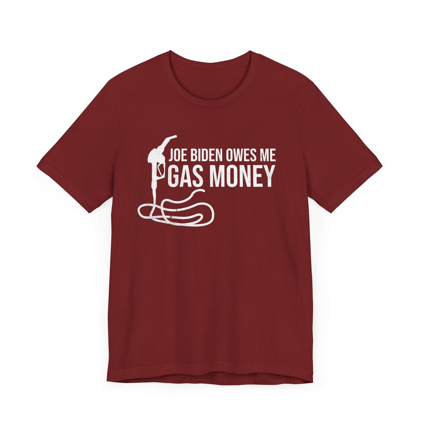 Joe Biden Owes Me Gas Money T-Shirt