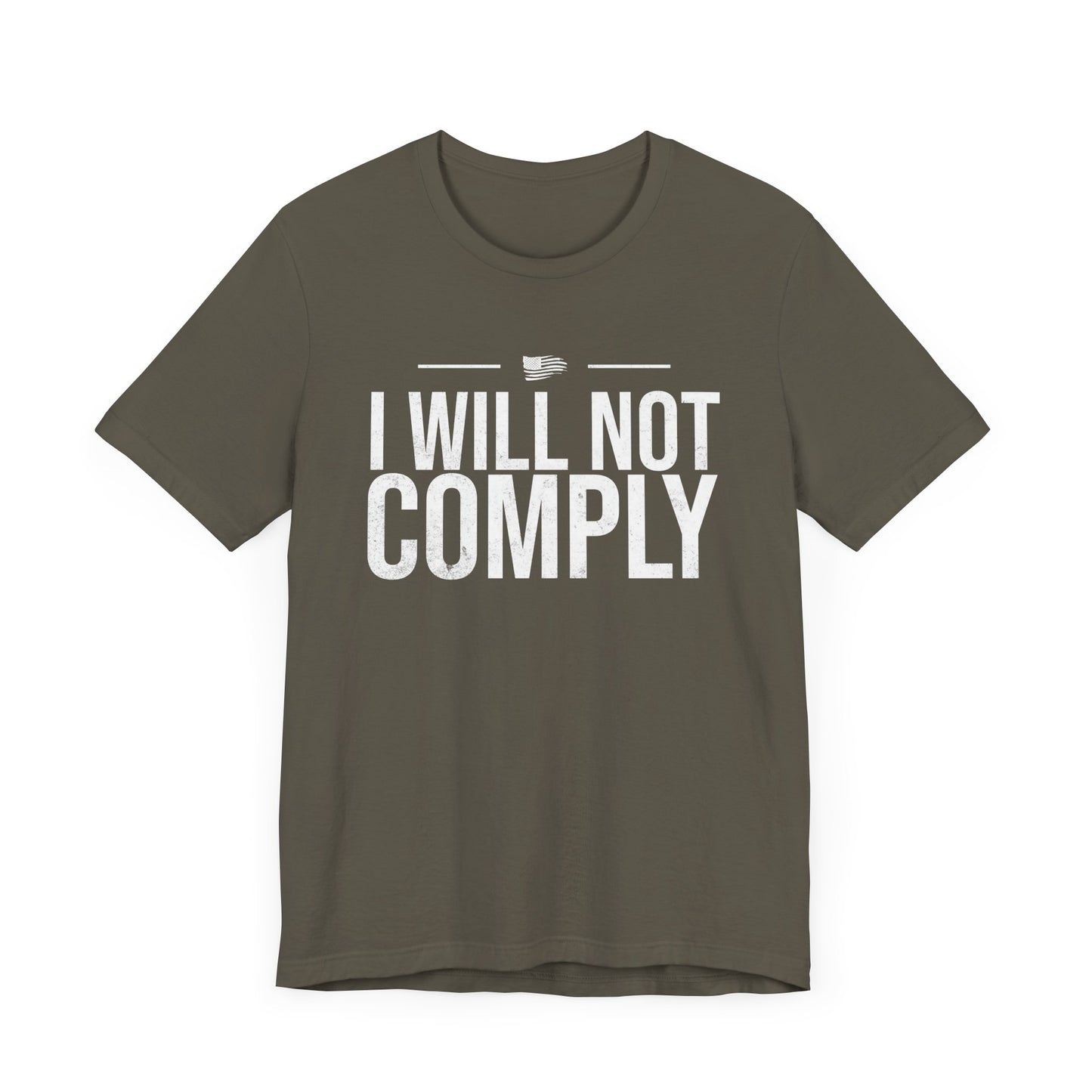 I Will Not Comply T-Shirt