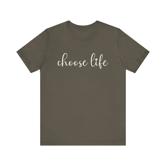 Choose Life T-Shirt