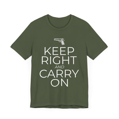 Keep Right and Carry On T-Shirt