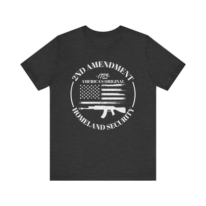 2nd Amendment T-Shirt, America's Original Homeland Security