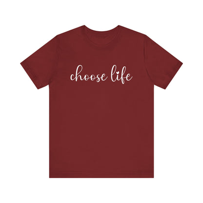 Choose Life T-Shirt