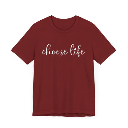 Choose Life T-Shirt