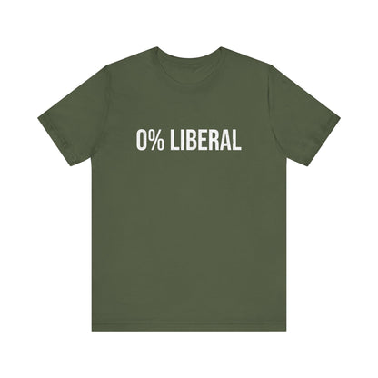 Zero Percent Liberal T-Shirt