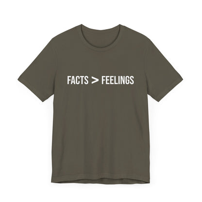 Facts Are Greater Than Feelings T-Shirt