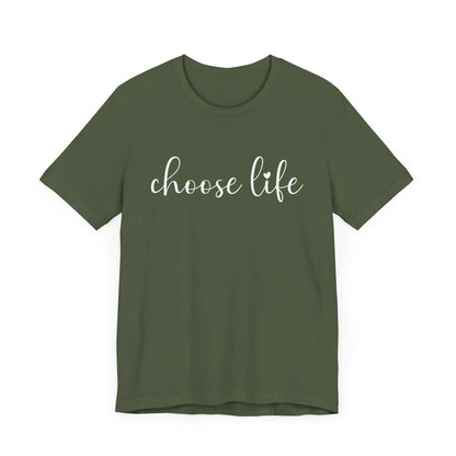 Choose Life T-Shirt
