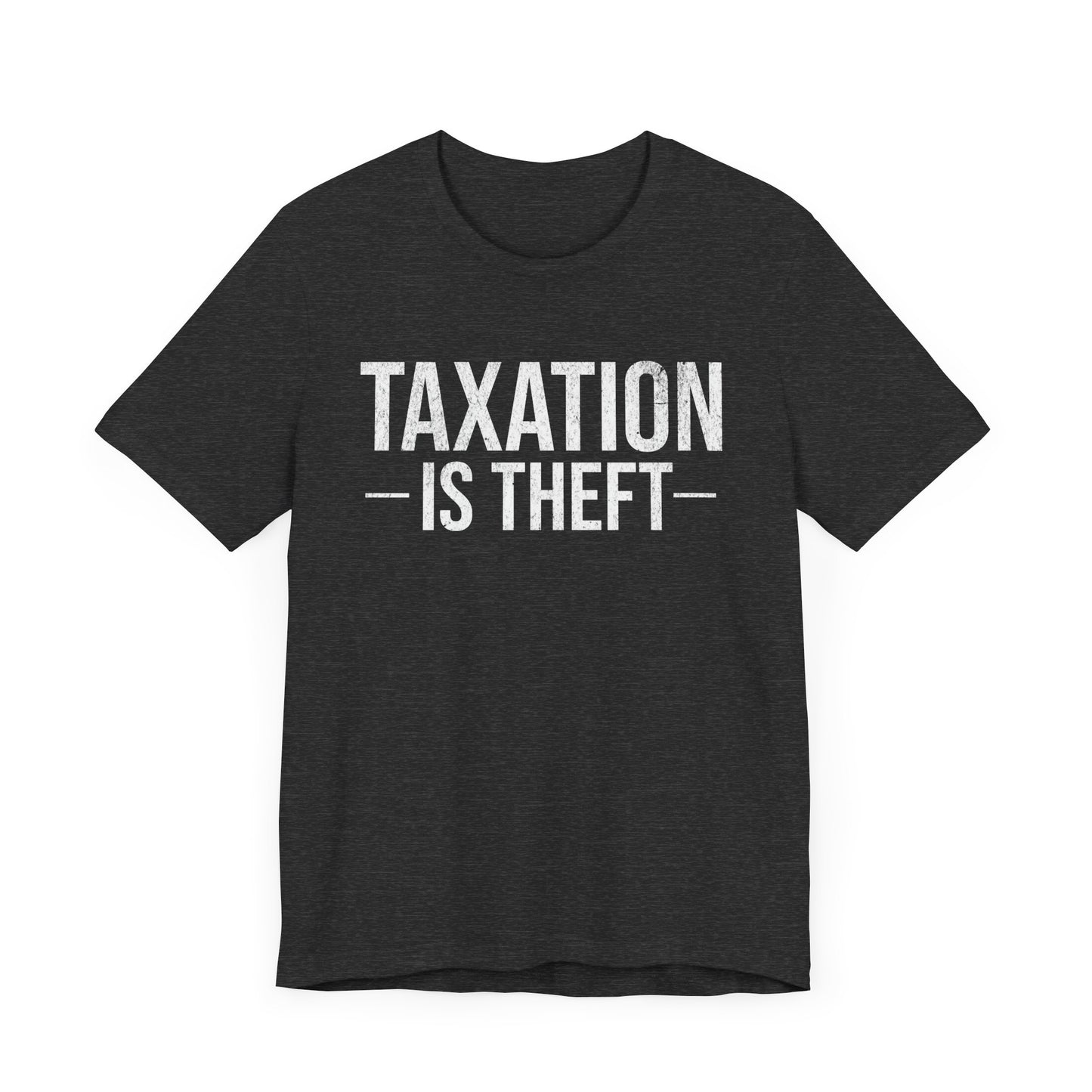 Taxation is Theft T-Shirt