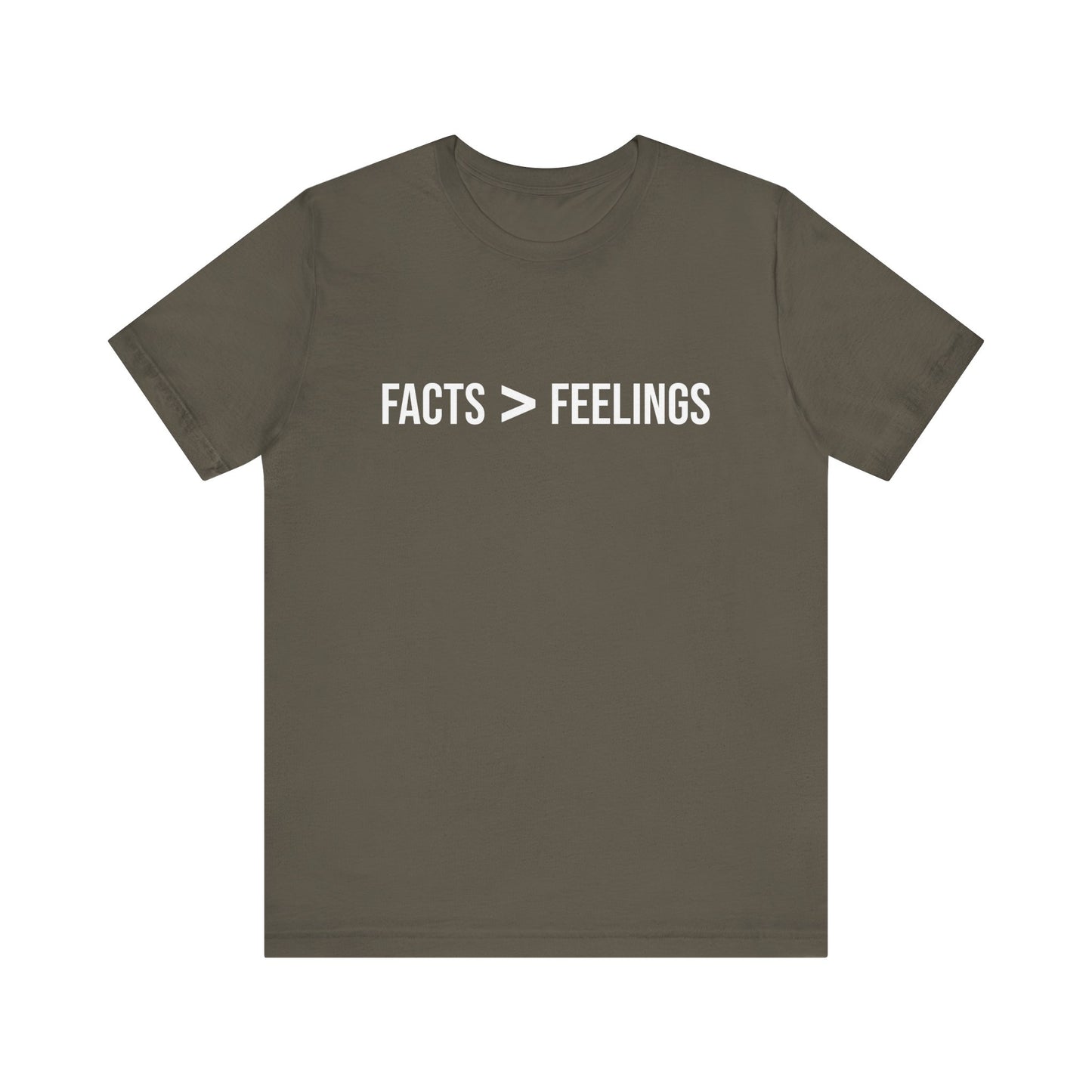 Facts Are Greater Than Feelings T-Shirt