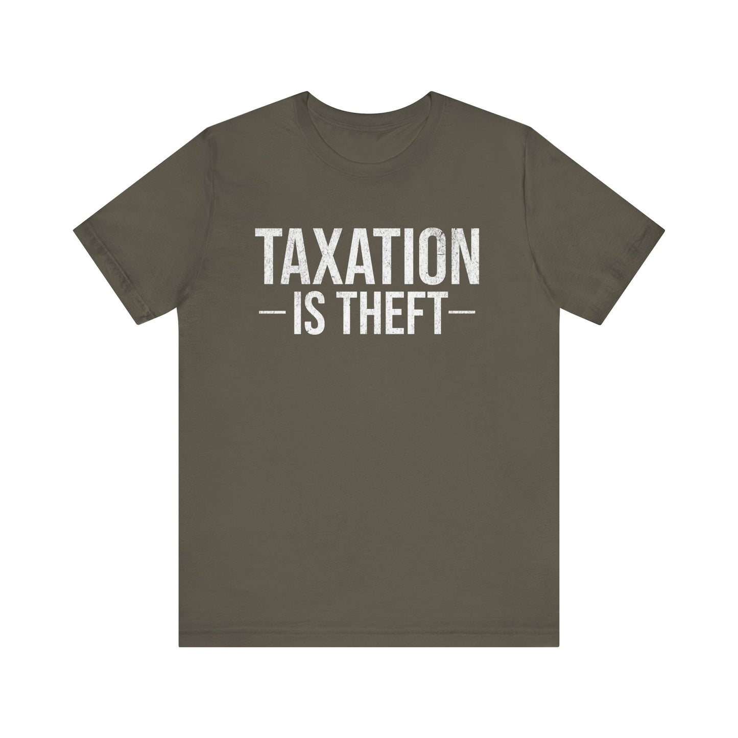 Taxation is Theft T-Shirt