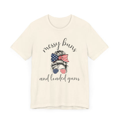 Messy Buns & Loaded Guns T-Shirt