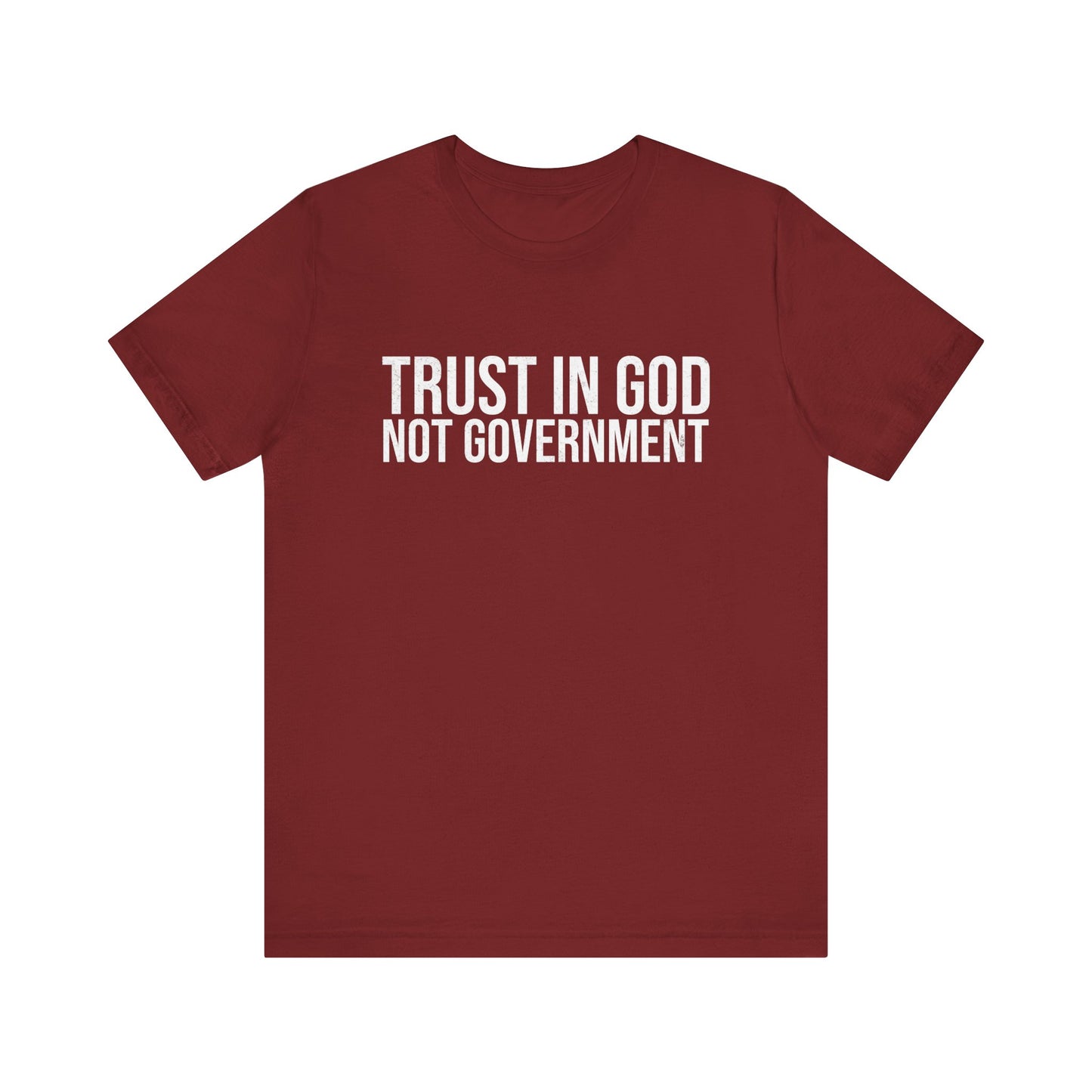 Trust in God Not Government T-Shirt
