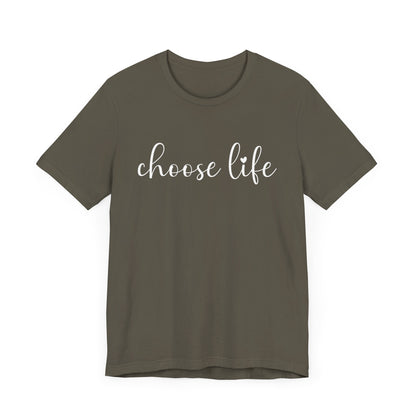 Choose Life T-Shirt