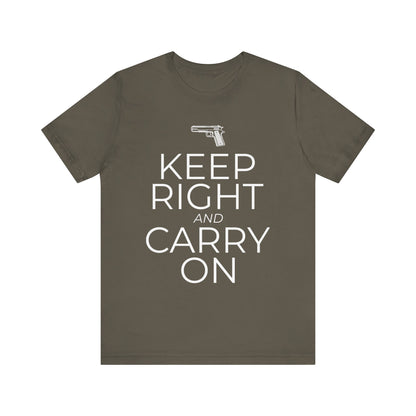 Keep Right and Carry On T-Shirt