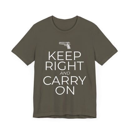 Keep Right and Carry On T-Shirt