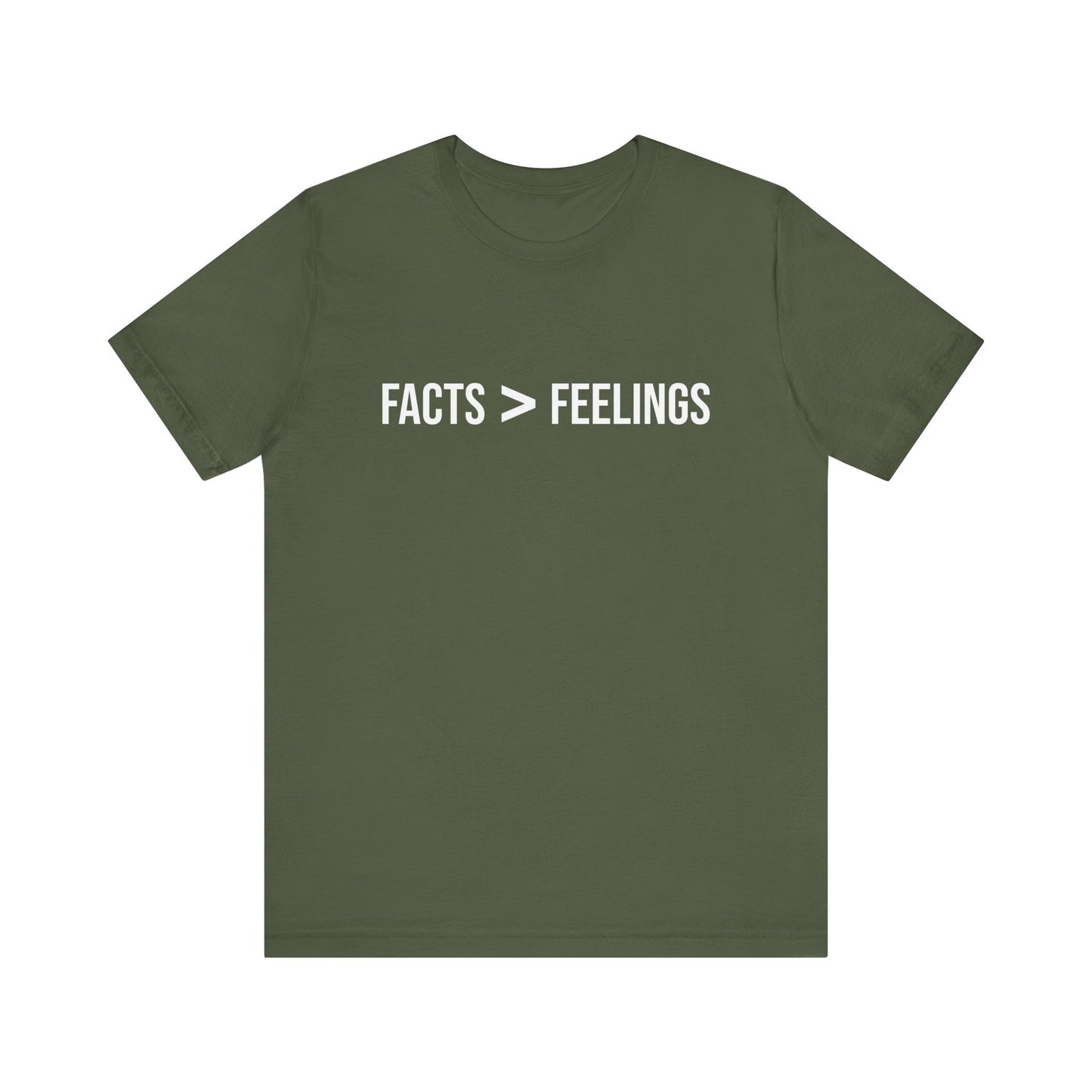 Facts Are Greater Than Feelings T-Shirt