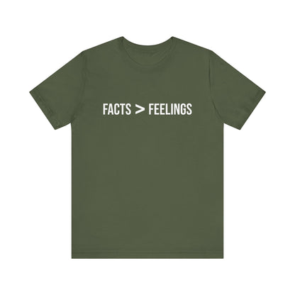 Facts Are Greater Than Feelings T-Shirt