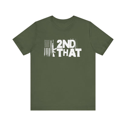 2nd That Second Amendmant T-Shirt