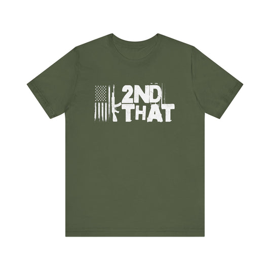 2nd That Second Amendmant T-Shirt