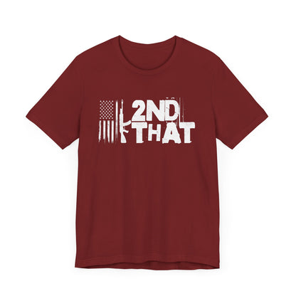 2nd That Second Amendmant T-Shirt