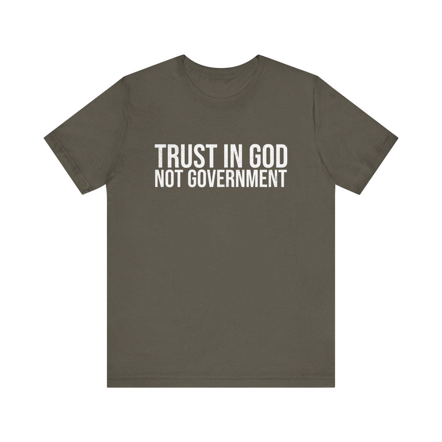 Trust in God Not Government T-Shirt