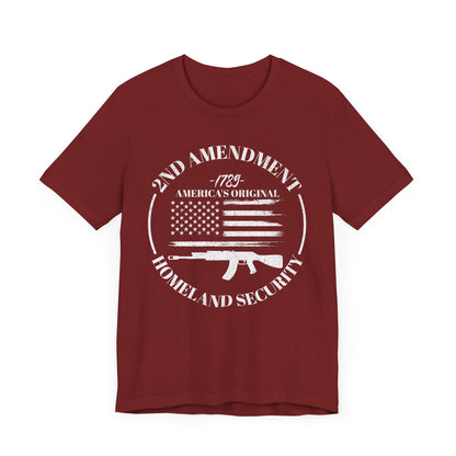 2nd Amendment T-Shirt, America's Original Homeland Security