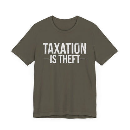 Taxation is Theft T-Shirt
