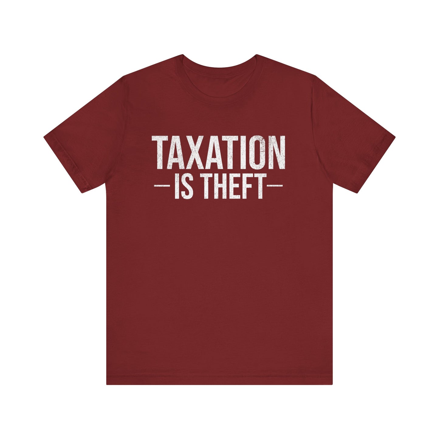 Taxation is Theft T-Shirt