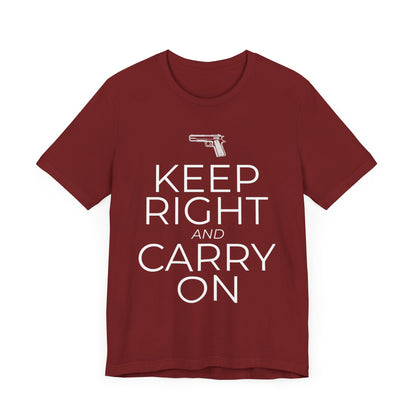 Keep Right and Carry On T-Shirt