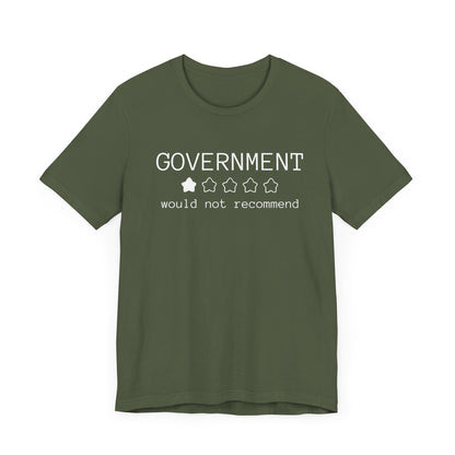 Government Would Not Recommend T-Shirt